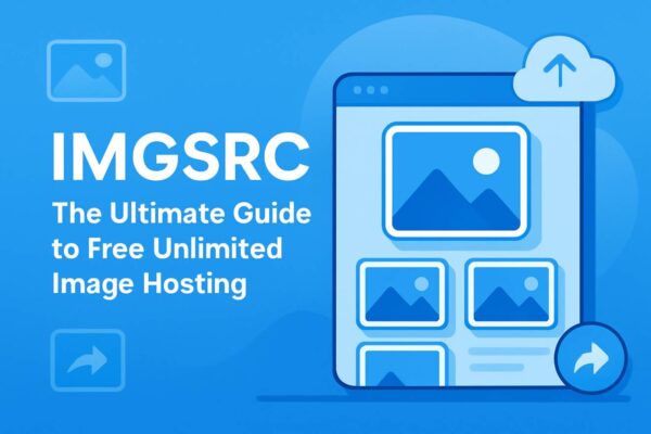 IMGSRC: The Ultimate Guide to Free Unlimited Image Hosting IMGSRC: The Ultimate Guide to Free Unlimited Image Hosting